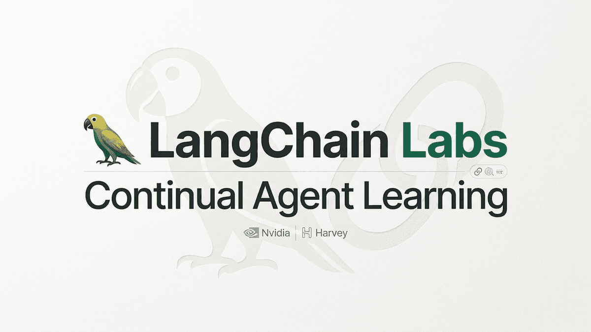 LangChain logo and bird mark with title LangChain Labs Continual Agent Learning, referencing partners Nvidia and Harvey on a minimalist light backdrop.